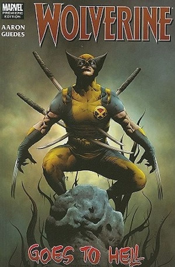 Cover Art for 9780785147848, Wolverine: Wolverine Goes to Hell by Jason Aaron