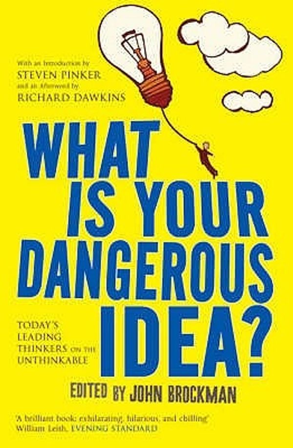 Cover Art for 9781416526858, What is Your Dangerous Idea? by John Brockman