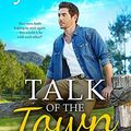 Cover Art for 9781489226532, Talk of the Town by Rachael Johns