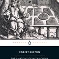 Cover Art for 9780141192284, The Anatomy of Melancholy by Robert Burton