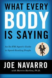 Cover Art for 9780061438295, What Every BODY is Saying by Joe Navarro