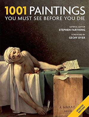 Cover Art for 9781844039203, 1001: Paintings You Must See Before You Die by Mark Irving