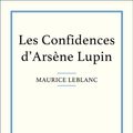 Cover Art for 9782806242082, Les Confidences d'Arsène Lupin by Maurice Leblanc