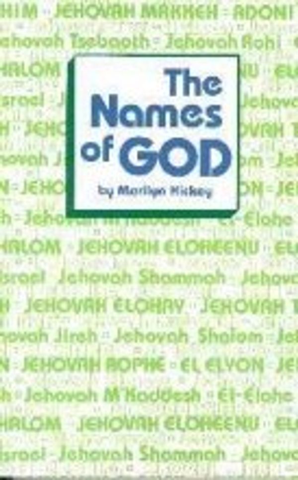 Cover Art for 9781564410146, Names Of God by Marilyn Hickey
