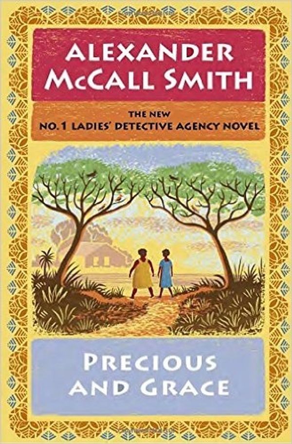 Cover Art for 9781410493392, Precious and Grace (No. 1 Ladies' Detective Agency) by Alexander McCall Smith