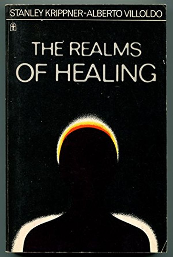 Cover Art for 9780890871126, The Realms of Healing by Stanley Krippner; Alberto Villoldo