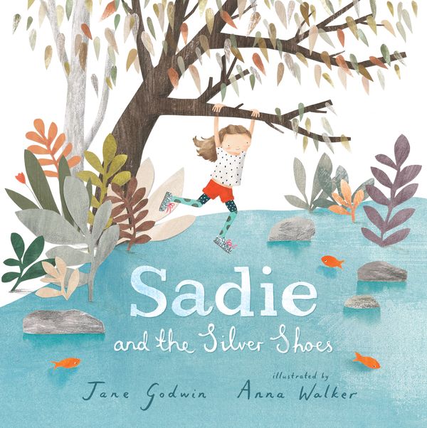 Cover Art for 9781536204803, Sadie and the Silver Shoes by Jane Godwin