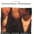 Cover Art for 9780698118621, If You Come Softly .... by Jacqueline Woodson