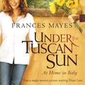 Cover Art for 9780553816112, Under the Tuscan Sun by Frances Mayes