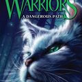 Cover Art for 9780061757365, Warriors #5: A Dangerous Path by Erin Hunter
