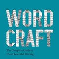 Cover Art for B08SLCFPGP, Wordcraft: The Complete Guide to Clear, Powerful Writing (Chicago Guides to Writing, Editing, and Publishing) by Jack Hart