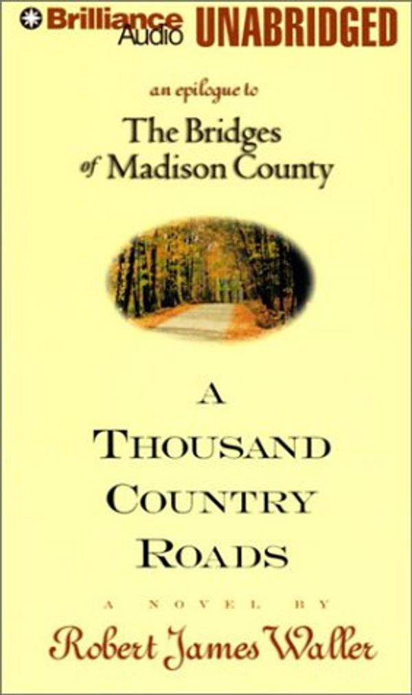 Cover Art for 9781593550899, A Thousand Country Roads by Robert James Waller