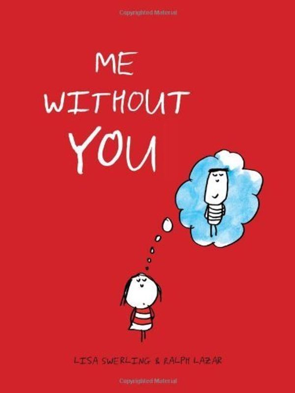 Cover Art for B00M0CZDCG, Me without You by Ralph Lazar Lisa Swerling(2011-10-19) by Ralph Lazar Lisa Swerling