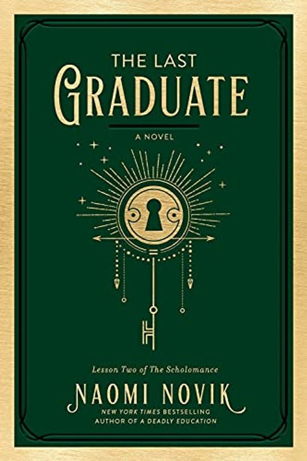 Cover Art for 9780593357286, The Last Graduate by Naomi Novik