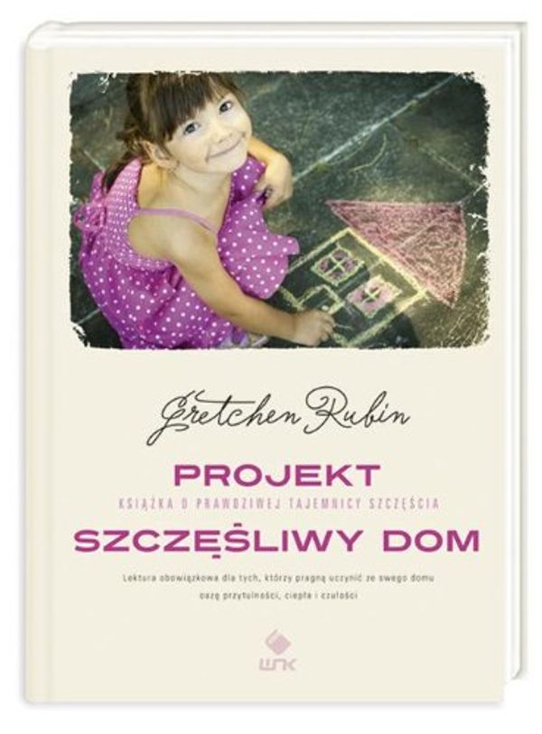 Cover Art for 9788310123640, Projekt szczesliwy dom by Rubin Gretchen