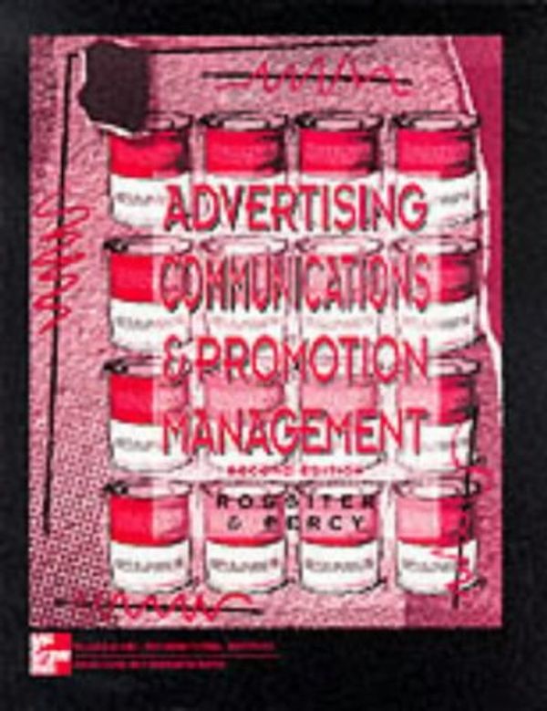 Cover Art for 9780071155144, Advertising Communications and Promotions Management (McGraw-Hill International Editions) by John Rossiter