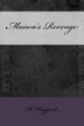Cover Art for 9781546702597, Maiwa's Revenge by H. Rider Haggard