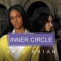 Cover Art for B08XNDNN3G, Inner Circle by Kate Brian