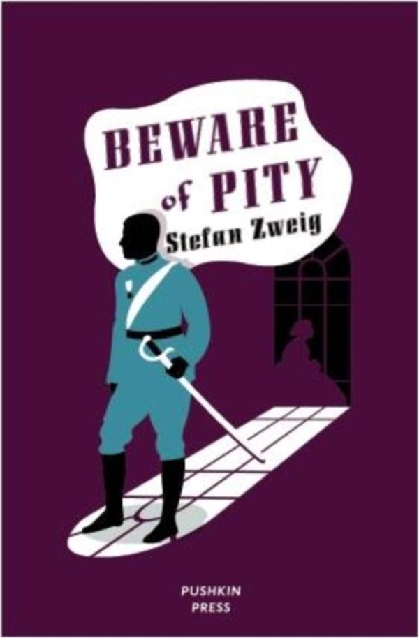 Cover Art for 9781906548735, Beware of Pity by Stefan Zweig