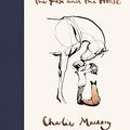 Cover Art for 9781473577251, The Boy, The Mole, The Fox and The Horse by Charlie Mackesy