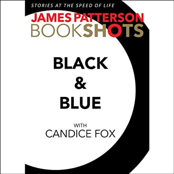Cover Art for B01KIRCWJG, Black & Blue by James Patterson