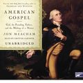 Cover Art for 9781415953037, American Gospel by Jon Meacham