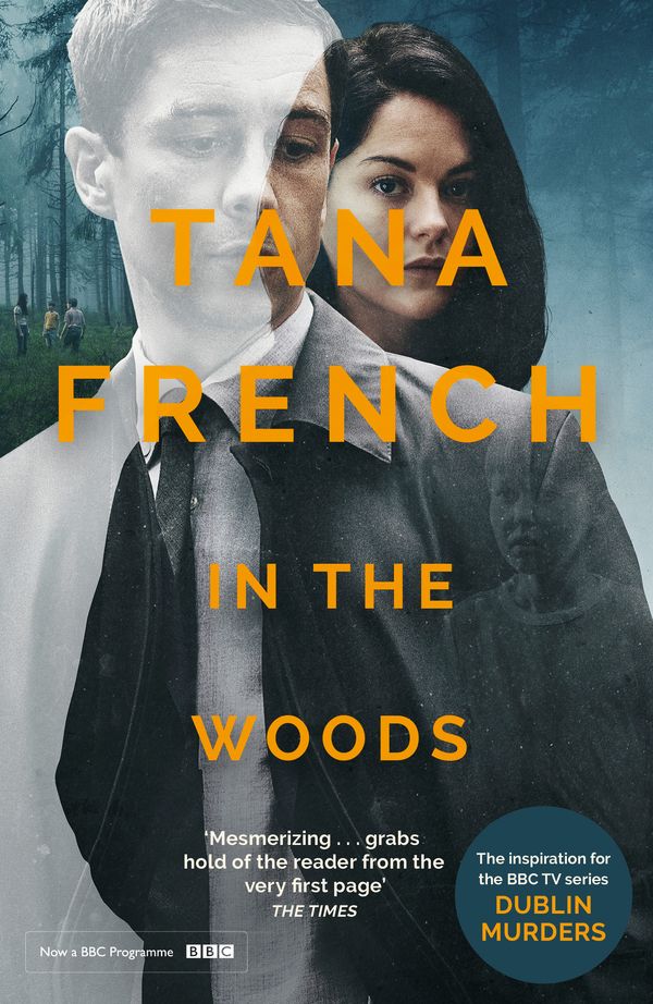 Cover Art for 9781529335514, In the Woods: Dublin Murder Squad: 1. Winner of the Edgar, Anthony, Barry, Macavity and the IVCA Clarion awards by Tana French