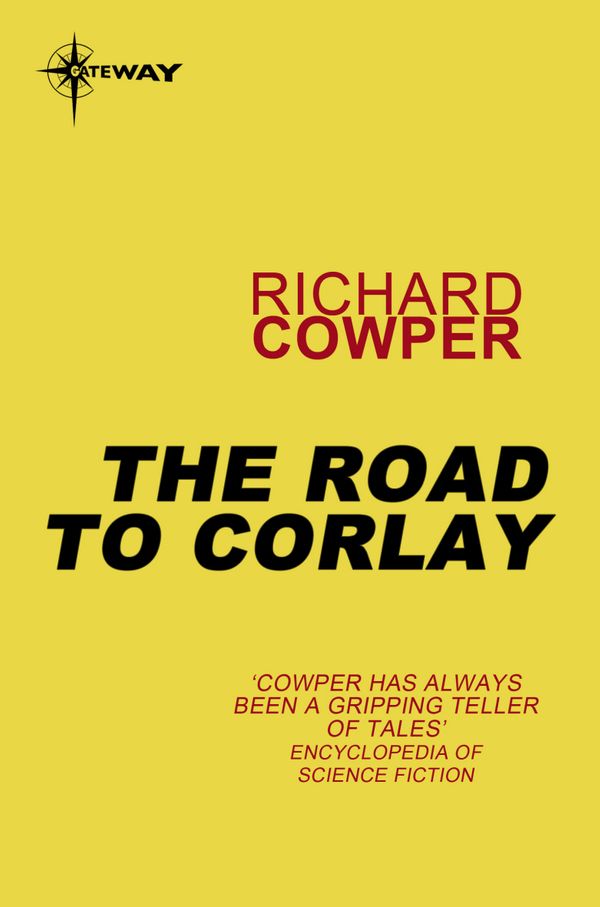 Cover Art for 9780575108059, The Road to Corlay by Richard Cowper