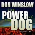 Cover Art for 9781483075723, The Power of the Dog by Don Winslow