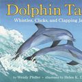 Cover Art for 9780060288020, Dolphin Talk by Wendy Pfeffer