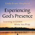 Cover Art for 9780800722142, Experiencing God's Presence by Linda Evans Shepherd