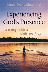 Cover Art for 9780800722142, Experiencing God's Presence by Linda Evans Shepherd