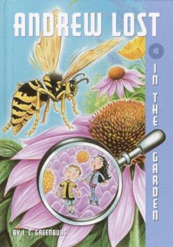 Cover Art for 9780375912801, Andrew Lost in the Garden by J. C. Greenburg