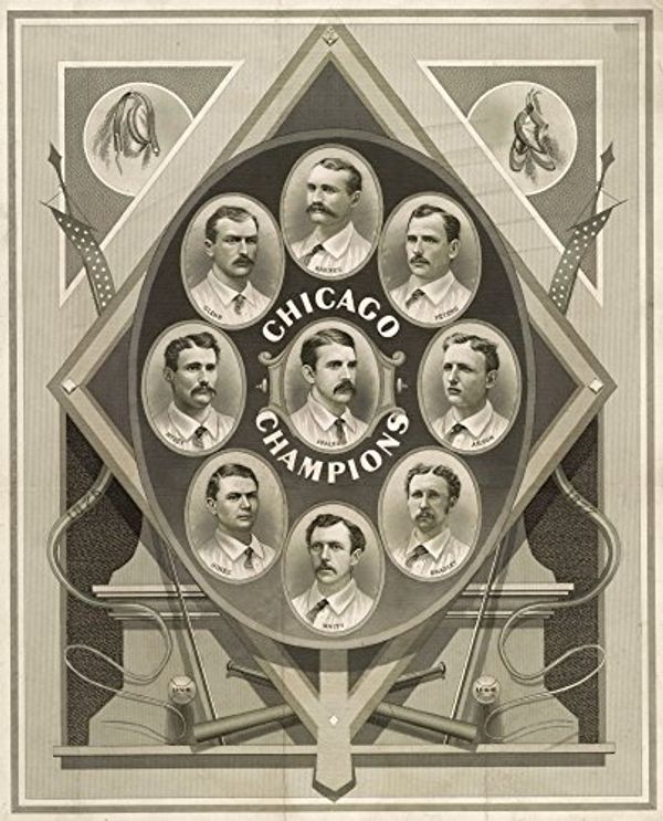 Cover Art for 7434328840827, Baseball Chicago C1877 NChicago Champions Players Of The 1876-77 Chicago White Stockings Clockwise From Top Ross Barnes John Peters Cap Anson George Bradley Charlie Waitt Paul Hines Cal Mcvey John Gle by 