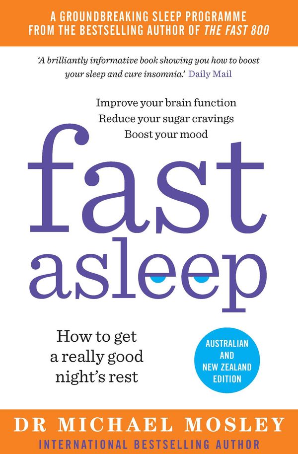 Cover Art for 9781760850784, Fast Asleep by Dr Michael Mosley