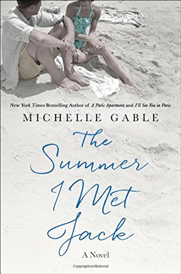 Cover Art for 9781250103246, The Summer I Met Jack by Michelle Gable