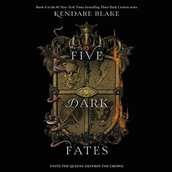 Cover Art for B07PKX366X, Five Dark Fates: Three Dark Crowns, Book 4 by Kendare Blake