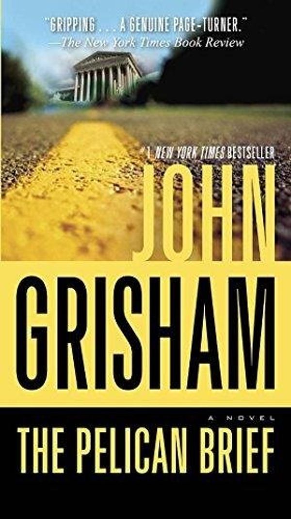 Cover Art for 9780099382911, The Pelican Brief by John Grisham