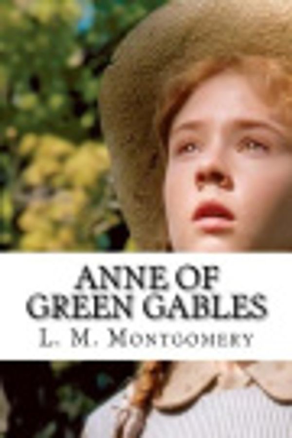 Cover Art for 9781721226627, Anne of Green Gables by Lucy Maud Montgomery