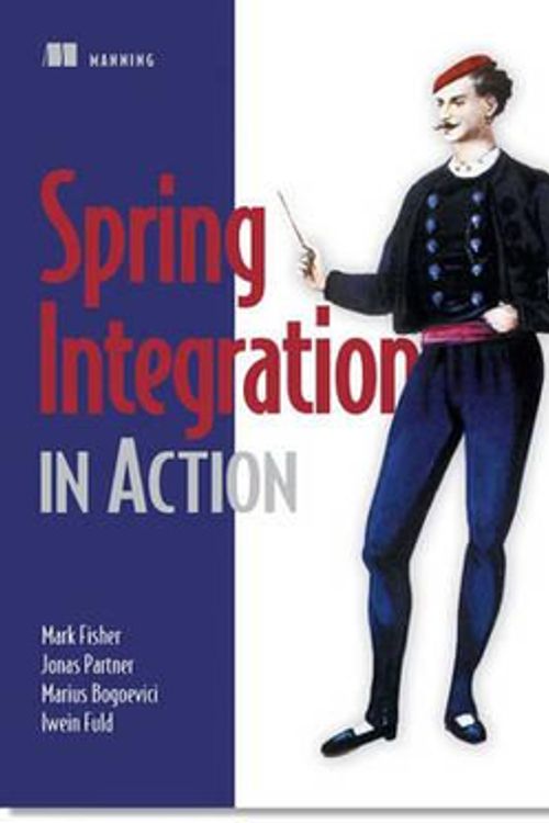 Cover Art for 9781935182436, Spring Integration in Action by Mark Fisher, Jonas Partner, Marius Bogoevici, Iwein Fuld