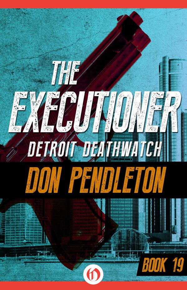 Cover Art for 9781497685710, Detroit Deathwatch by Don Pendleton