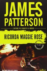 Cover Art for 9788846211804, Ricorda Maggie Rose by James Patterson