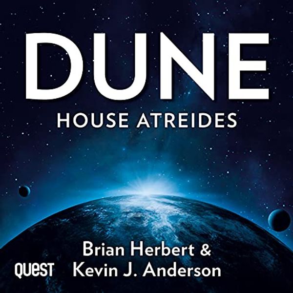 Cover Art for B08VWRRYVJ, Dune: House Atreides: Dune: Prelude to Dune, Book 1 by Brian Herbert, Kevin J. Anderson
