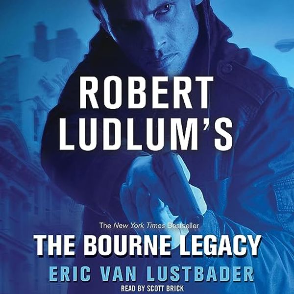 Cover Art for B00NPBGYFQ, The Bourne Legacy by Eric Van Lustbader