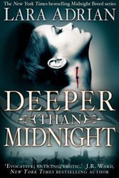 Cover Art for 9781849013758, Deeper Than Midnight by Lara Adrian