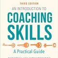 Cover Art for B0895ZGM63, An Introduction to Coaching Skills: A Practical Guide by Van Nieuwerburgh, Christian