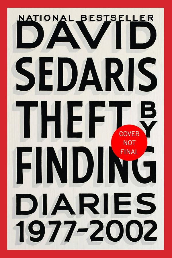 Cover Art for 9780316154734, Theft by Finding: Diaries (1977-2002) by David Sedaris