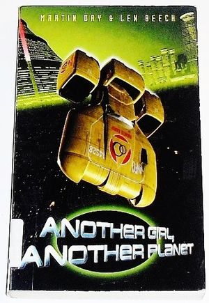 Cover Art for 9780426205289, Another Girl, Another Planet (New Adventures) by Martin Day, Len Beech