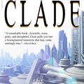 Cover Art for 9780553586589, Clade by Mark Budz