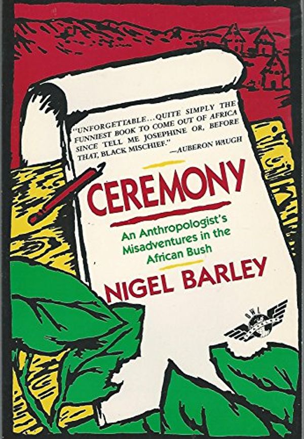 Cover Art for 9780805012453, Ceremony by Nigel Barley